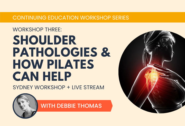 Polestar Workshop: Shoulder Pathologies & How Pilates Can Help